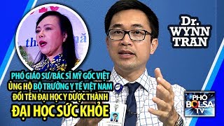ĐẠI HỌC SỨC KHỎE: Phó GS/Bác sĩ Mỹ gốc Việt ủng hộ BTYT Kim Tiến