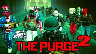 GTA 5 ONLINE - THE PURGE 2
