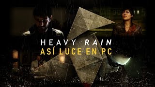 Así Es Jugar Heavy Rain En Pc