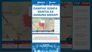 SHORT | Fakta Gempa Bantul Yogyakarta Berkekuatan Magnitudo 6, Terasa Hingga Lereng Gunung Merapi