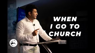 When I Go To Church | English Sermon | Pastor Manoj Samuel