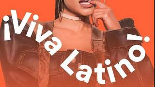 ¡ Viva Latino ! Songs 2019 - PART 2 (Spotify)