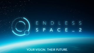 Endless Space 2. Альфа версия. Играем за Cravers.