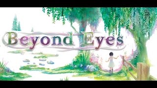Прохождение Beyond Eyes Волшебная сказка