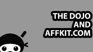 The Dojo and AffKit.com