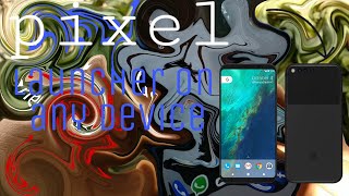 How To Get Pixel Launcher In Your MI A1 or In Any Other Device. (In Hindi)