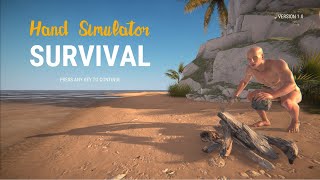 【Hand Simulator SURVIVAL】手だけで生き延びるゲームします #1