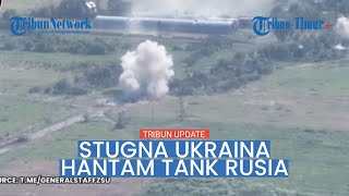 Detik-detik Stugna Pasukan Ukraina Bidik Tank Rusia, Serangan Balik Sukses?