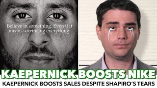 Kaepernick Boosts Nike Sales Despite Ben Shapiro’s Tears