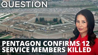 Pentagon confirms 12 service members killed in Kabul