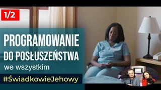 Programowani do posłuszeństwa we wszystkim - #świadkowieJehowy / cz1 - 202