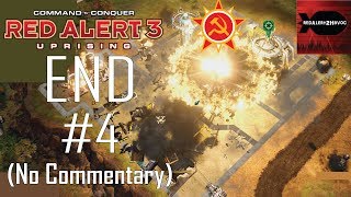 C&C: RA3: Uprising - Soviet Campaign Playthrough Part 4 FINAL (As Time Stood Still, No Commentary)