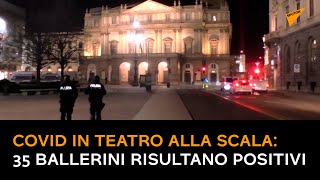 Covid in teatro alla Scala: 35 ballerini risultano positivi