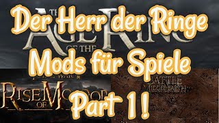 Gute Tolkien Mods für Spiele Folge 1 / Tolkiens Welt / Modifikatio̱n / Games / Preview / HQ