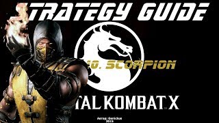 Mortal Kombat X. Strategy Guide. Part 10. Scorpion