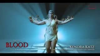 BLOOD Teaser #1 Kendra Katz!!!!
