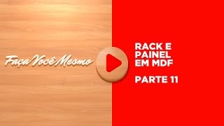 Faça Você Mesmo: Curso de Marcenaria (Rack e Painel em MDF 11/13) - Elias Leão