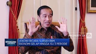 [Full Version] Jokowi Bicara Subsidi BBM, Ekonomi Gelap hingga Isu 3 Periode