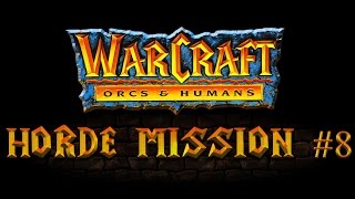 Прохождение Warcraft Orcs & Humans - Orcs Campaign Gameplay Mission #8
