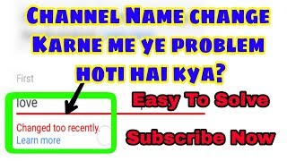 How to Change Youtube Channel Name Fix "Changed too recently'' By Sam Info