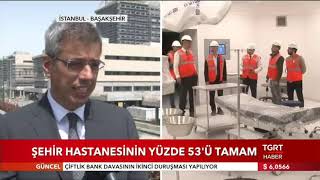 ŞEHİR HASTANESİNİN YÜZDE 53'Ü TAMAM