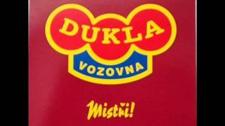 Dukla Vozovna   Tak a tak