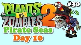 Plants vs. Zombies 2 - Mar dos Piratas (Pirate Seas) Day 10