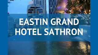 EASTIN GRAND HOTEL SATHRON 5* Бангкок обзор – отель ИСТИН ГРАНД ХОТЕЛ САТХРОН 5* Бангкок видео обзор