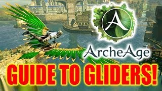 Archeage Gliders! How to Get and Upgrade!