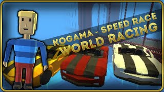 Kogama - Speed Race - World Racing