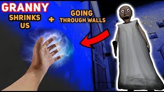 Granny Shrinks US DOWN AND WE CAN GO THROUGH WALLS | Granny The Mobile Horror Game (Mods)