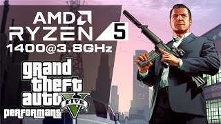 AMD Ryzen 5 1400 @ 3.8GHz & RX480 8GB GTA5 Performansı