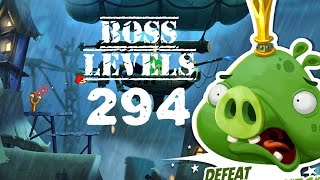 Boss Level - 294 (Angry Birds 2)???