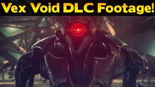 Destiny - VEX VOID DLC Unseen DLC Footage Scrapped Content! (Future Vex DLC?) Destiny 2 Content?