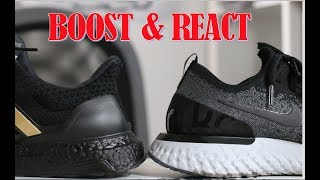 DETAIL COMPARISON: NIKE REACT VS ULTRA BOOST 誰是2018年市面最好穿的波鞋