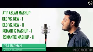 Mashup Collection || Raj Barman || JukeBox || HD || Music Addiction