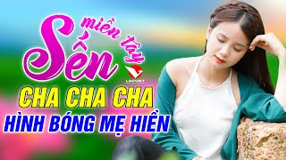 Bà Năm, Bóng Dáng Mẹ Hiền - LK Cha Cha Cha SẾN Miền Tây - Dân Ca Miền Tây Tuyển Chọn Hay Nhất 2020