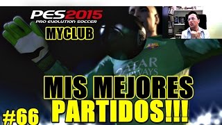 PES 2015 Myclub || PUTRUMM PUTRUMM QUÉ PARTIDAZOS!!! + PORTERO DECENTE!!