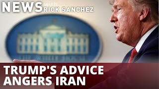 Trump's 'friendly health advice' angers Iran