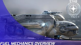 Star Citizen: Fuel Mechanics Overview