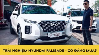 Trải nghiệm Hyundai Palisade - Có đáng mua?