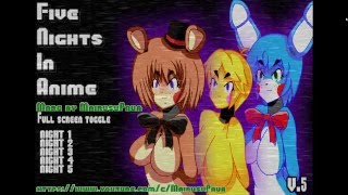 Five Nights In Anime Noche 5 Tipico No La Pase