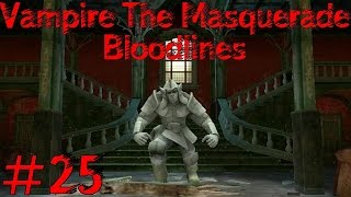 [служба дегоргулизации] прохождение Vampire: The Masquerade - Bloodlines #25 (носферату) w/ comments