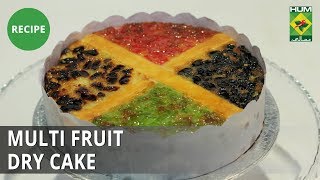 Multi Fruit Dry Cake | Evening With Shireen |  Shireen Anwar | Dessert