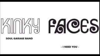 Kinky Faces "Soul garage band" - i need you (the Kinks cover)