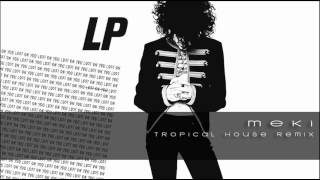 iAmMike feat LP - Lost On You (Tropical House Remix)