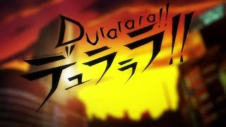 Why You Should Watch Durarara!! [Review]