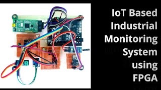 IoT Based Industrial Monitoring System using FPGA