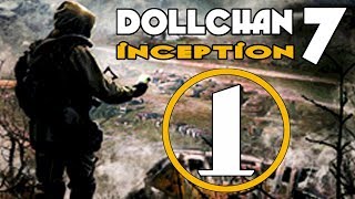 ПОКАЗАЛ КТО ТУТ БАТЯ ► Dollchan 7: Inception №1