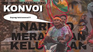Sebuah Kisah Klasik | KONVOI SMK MA'ARIF NU TONJONG